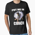 Put Me Coach Put Me Meme T-Shirt - Trendy Graphic for Adults - T-Shirt, Sweatshirt, Hoodie