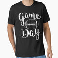 Game Day Football Football T-Shirt - Casual Everyday Wear Unisex - T-Shirt, Sweatshirt, Hoodie