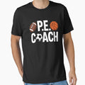 Pe Gym Teacher Quotes School Class T-Shirt - Custom Art Print for Adults - T-Shirt, Sweatshirt, Hoodie
