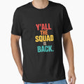 Yall Squad Is Back Gen Z Alpha Back T-Shirt - Aesthetic Graphic Men Women - T-Shirt, Sweatshirt, Hoodie