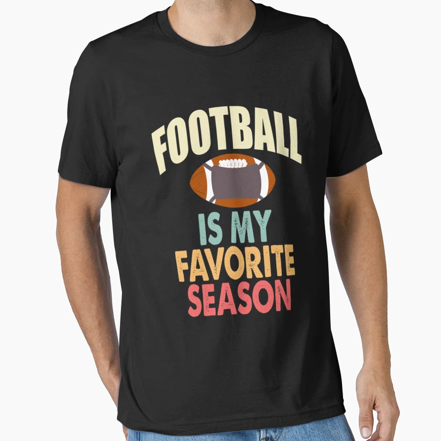 Sports Lovers Football Is My Favorite T-Shirt - Aesthetic Graphic Unisex - T-Shirt, Sweatshirt, Hoodie