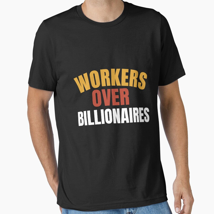 Workers Over Billionaires by Charaff - Adult & Kids T-Shirts, Sweatshirts & Hoodies apparel design preview 1
