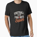 American Football Is My Favorite Season T-Shirt - Graphic Print Unisex - T-Shirt, Sweatshirt, Hoodie