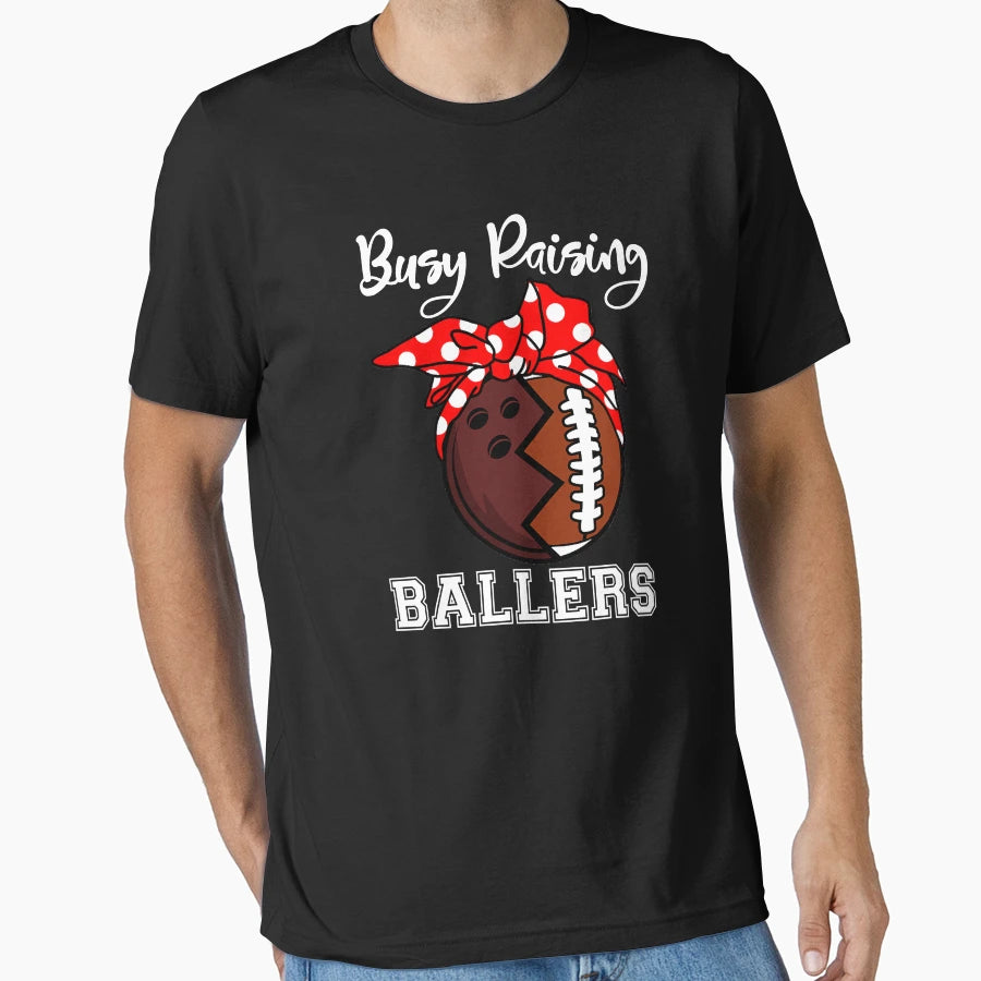 Busy Raising Ballers Funny Bowling T-Shirt - Unique Graphic Unisex - T-Shirt, Sweatshirt, Hoodie