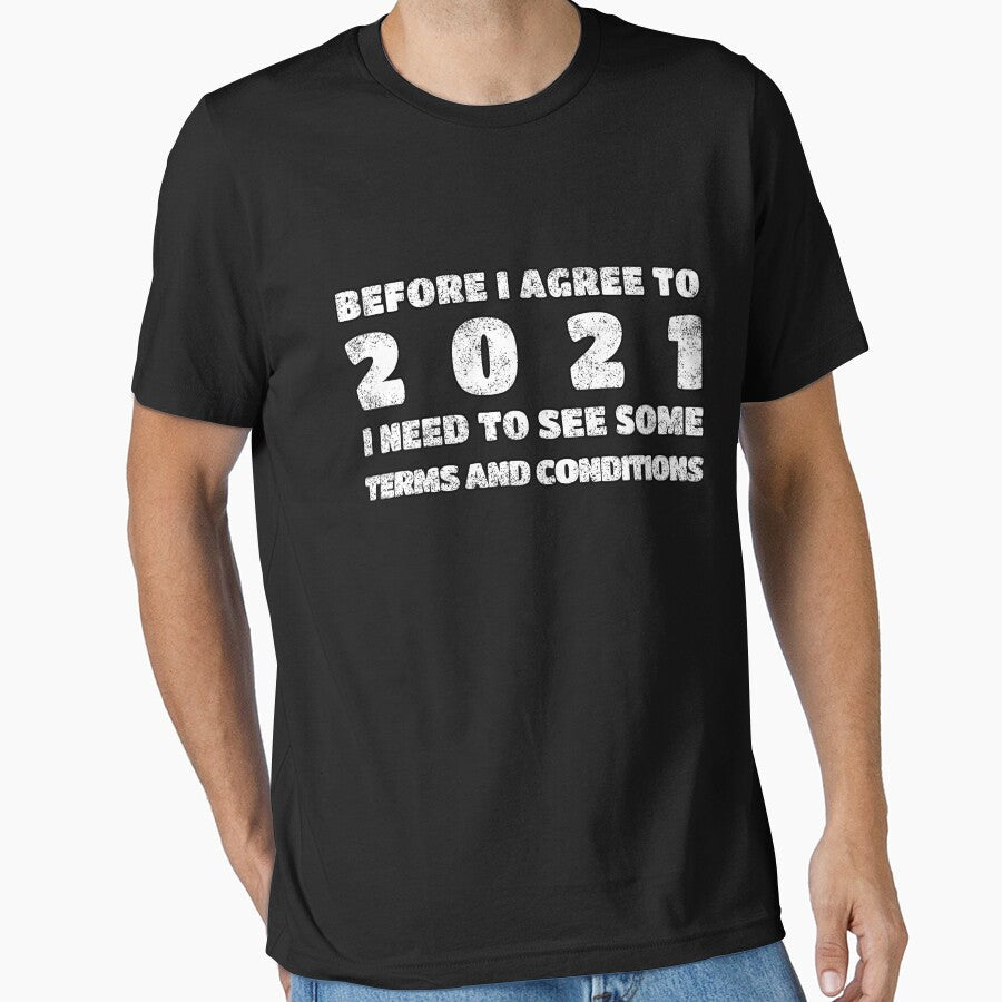 Before I Agree To 2021 Need See Some Terms And - Adult & Kids T-Shirts, Sweatshirts & Hoodies apparel design preview 1