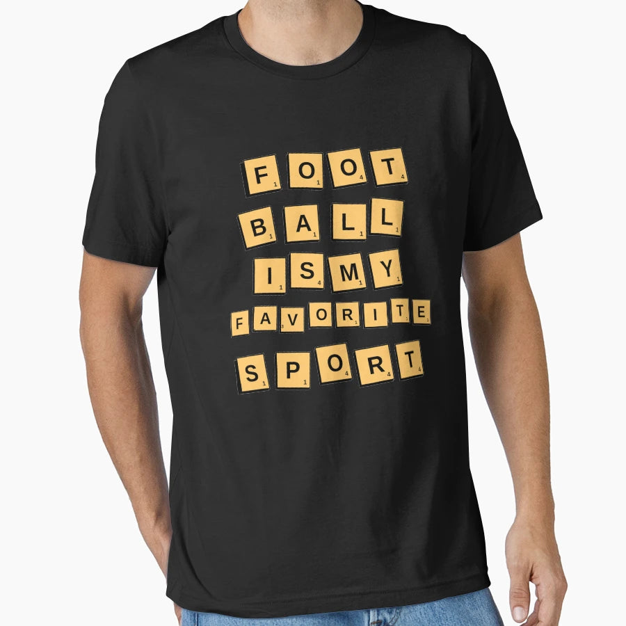 Football Is My Favorite Sport T-Shirt - Fun Novelty Design Men Women - T-Shirt, Sweatshirt, Hoodie