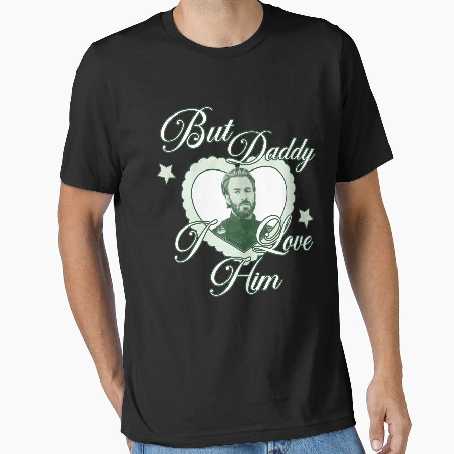Chris Evans But Daddy I Love Him T-Shirt - Custom Art Print Men Women - T-Shirt, Sweatshirt, Hoodie