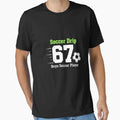 Soccer Player Soccer Drip Number T-Shirt - Casual Everyday Wear for Adults - T-Shirt, Sweatshirt, Hoodie