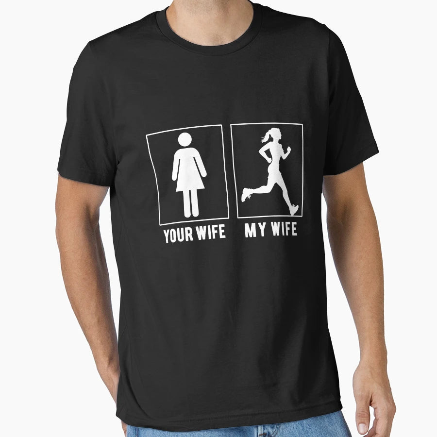 Running Your Wife My Wife T-Shirt - Minimalist Print Unisex - T-Shirt, Sweatshirt, Hoodie