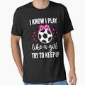 I Play Soccer Like Try To Keep Up T-Shirt - Trendy Graphic for Adults - T-Shirt, Sweatshirt, Hoodie