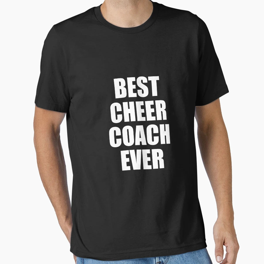 Best Cheer Coach Ever T-Shirt - Graphic Print Unisex - T-Shirt, Sweatshirt, Hoodie