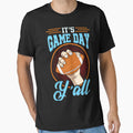 It S Gameday Y T-Shirt - Graphic Print for Adults - T-Shirt, Sweatshirt, Hoodie
