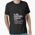 Flag Football Coach Definition Best T-Shirt - Minimalist Print for Adults - T-Shirt, Sweatshirt, Hoodie