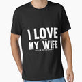 I Love It When My Wife Lets Me Watch T-Shirt - Unique Graphic Men Women - T-Shirt, Sweatshirt, Hoodie