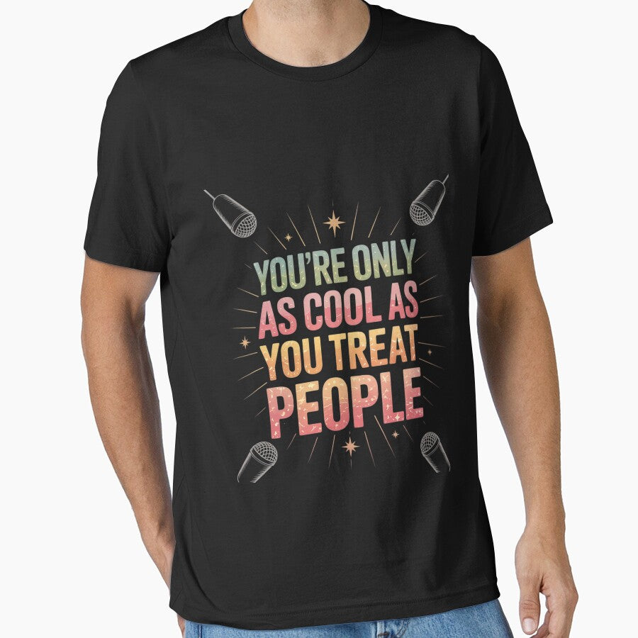 You're Only As Cool You Treat People Groovy Positive - Adult & Kids T-Shirts, Sweatshirts & Hoodies apparel design preview 1