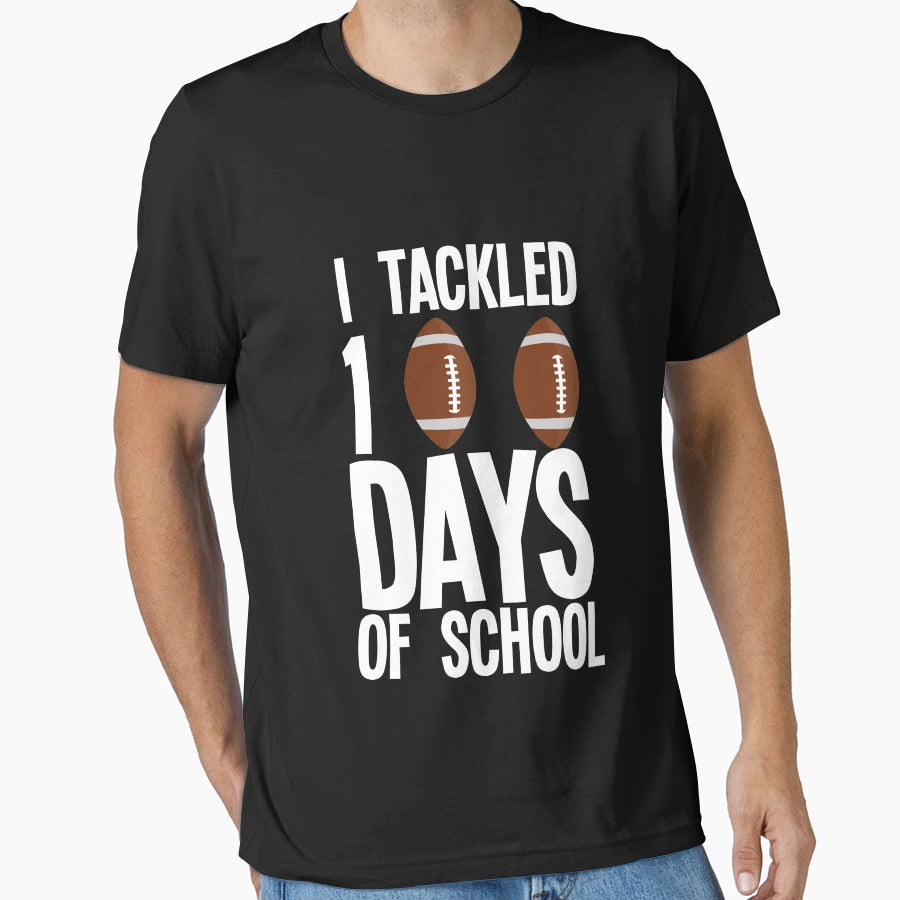 I Tackled 100 Days School Football 100Th T-Shirt - Minimalist Print Unisex - T-Shirt, Sweatshirt, Hoodie