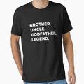 Godfather Gift Uncle Brother Uncle T-Shirt - Streetwear Style for Adults - T-Shirt, Sweatshirt, Hoodie