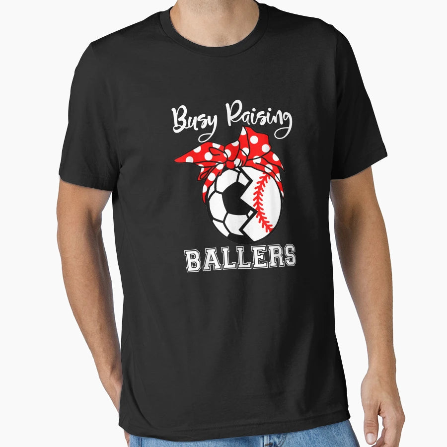 Busy Raising Ballers Funny Baseball T-Shirt - Custom Art Print Men Women - T-Shirt, Sweatshirt, Hoodie