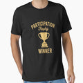 Participation Trophy Winner Trophy T-Shirt - Custom Art Print for Adults - T-Shirt, Sweatshirt, Hoodie