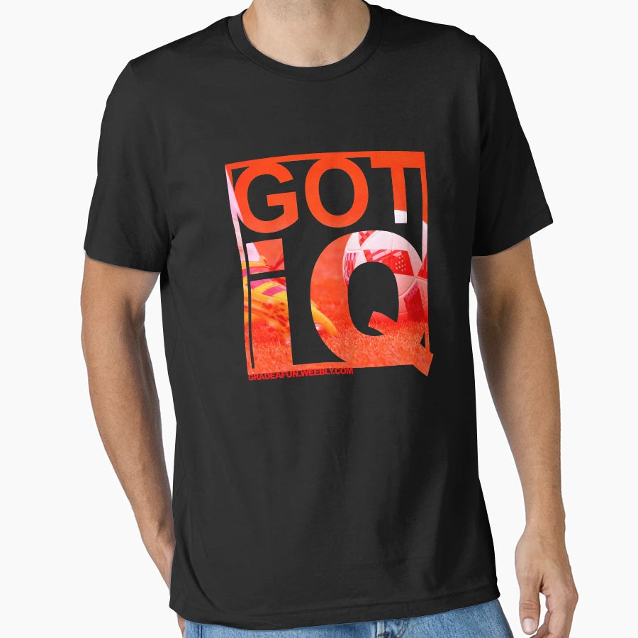 Got Iq Soccer Players T-Shirt - Aesthetic Graphic Unisex - T-Shirt, Sweatshirt, Hoodie