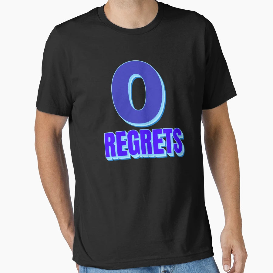 Zero Regrets 0 Regrets T-Shirt - Minimalist Print Unisex - T-Shirt, Sweatshirt, Hoodie