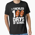 I Tackled 100 Days School T-Shirt - Custom Art Print for Adults - T-Shirt, Sweatshirt, Hoodie