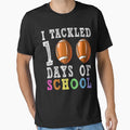 I Tackled 100 Days Football 100Th Day T-Shirt - Streetwear Style Men Women - T-Shirt, Sweatshirt, Hoodie
