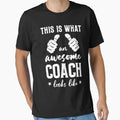 Funny Coach Gift This Is What Awesome T-Shirt - Unique Graphic Men Women - T-Shirt, Sweatshirt, Hoodie