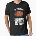 Im Your Coach Warned You About Football T-Shirt - Fun Novelty Design Unisex - T-Shirt, Sweatshirt, Hoodie
