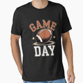 Game Day Football T-Shirt - Casual Everyday Wear Unisex - T-Shirt, Sweatshirt, Hoodie