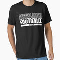 Funny Dunning Kruger Football Team T-Shirt - Fun Novelty Design Unisex - T-Shirt, Sweatshirt, Hoodie