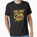 The Last Cool Man Bold Street Typography Design by - Adult & Kids T-Shirts, Sweatshirts & Hoodies apparel design preview 1