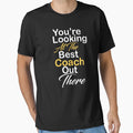 Youre Looking Best Coach Out There T-Shirt - Novelty Apparel Unisex - T-Shirt, Sweatshirt, Hoodie