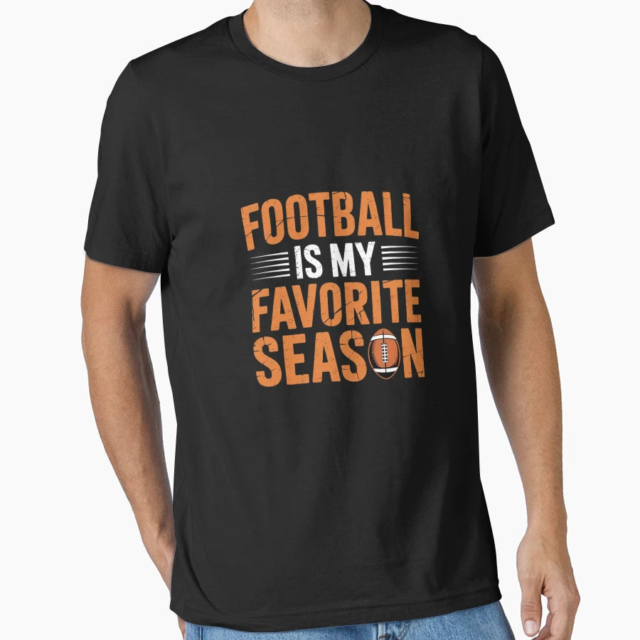 Fantasy Football Is My Favorite Season4 T-Shirt - Graphic Print Men Women - T-Shirt, Sweatshirt, Hoodie