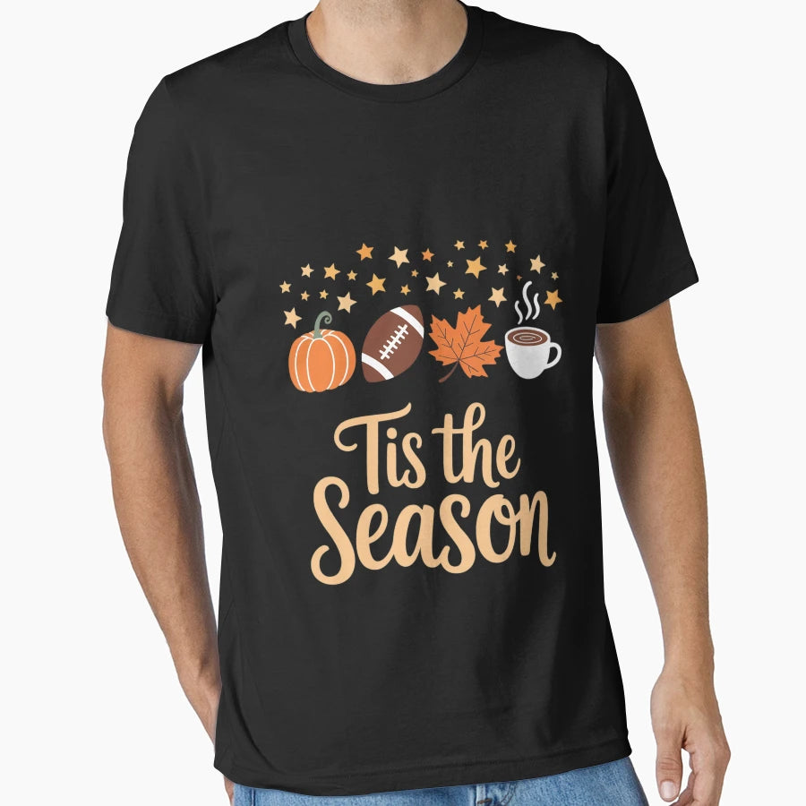 Tis Season Fall Autumn Football T-Shirt - Streetwear Style for Adults - T-Shirt, Sweatshirt, Hoodie
