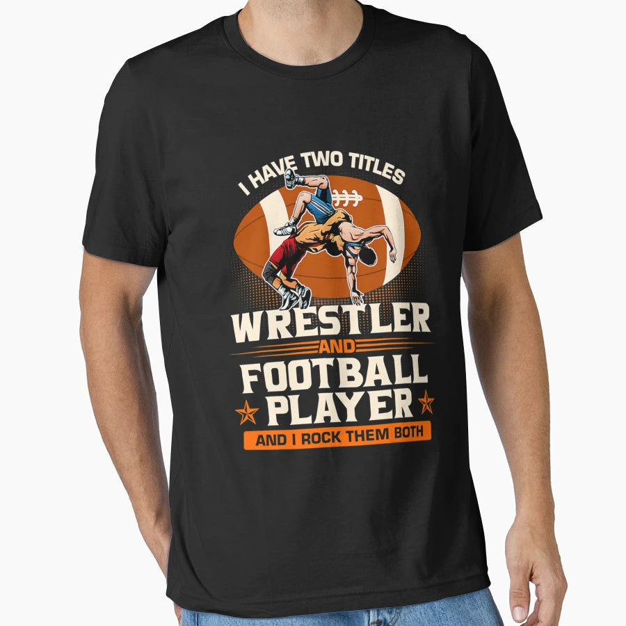 Wrestler Football Player Wrestling T-Shirt - Streetwear Style Men Women - T-Shirt, Sweatshirt, Hoodie