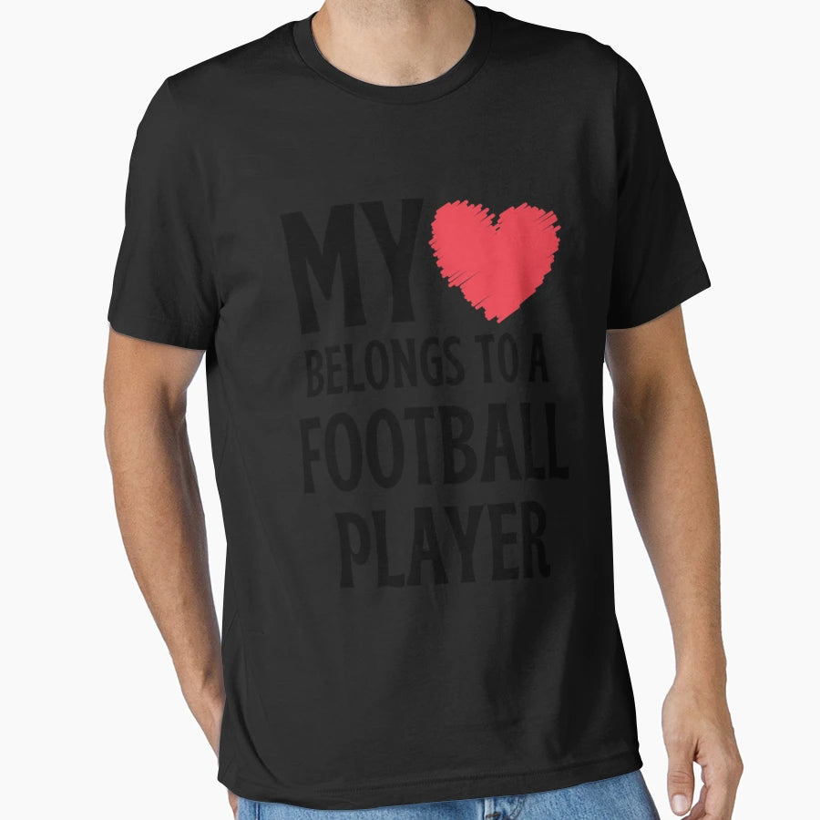 My Belongs To Football Player T-Shirt - Graphic Print Unisex - T-Shirt, Sweatshirt, Hoodie