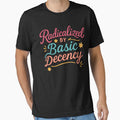 Basic Decency by Fanverse Merchandise - Adult & Kids T-Shirts, Sweatshirts & Hoodies apparel design preview 1