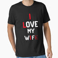 I Love My Wife I Lie T-Shirt - Graphic Print Unisex - T-Shirt, Sweatshirt, Hoodie