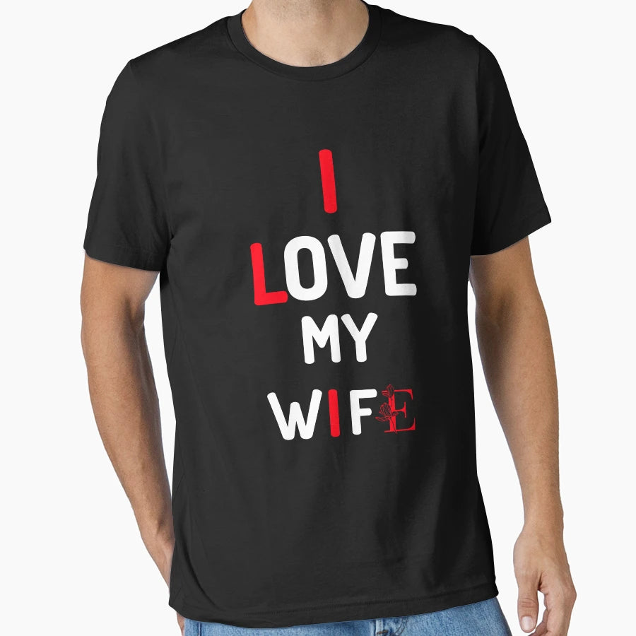 I Love My Wife I Lie T-Shirt - Graphic Print Unisex - T-Shirt, Sweatshirt, Hoodie