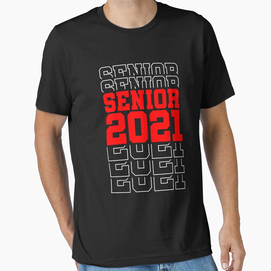 Senior 2021 Class 2021 Graduation T-Shirt - Fun Novelty Design Men Women - T-Shirt, Sweatshirt, Hoodie