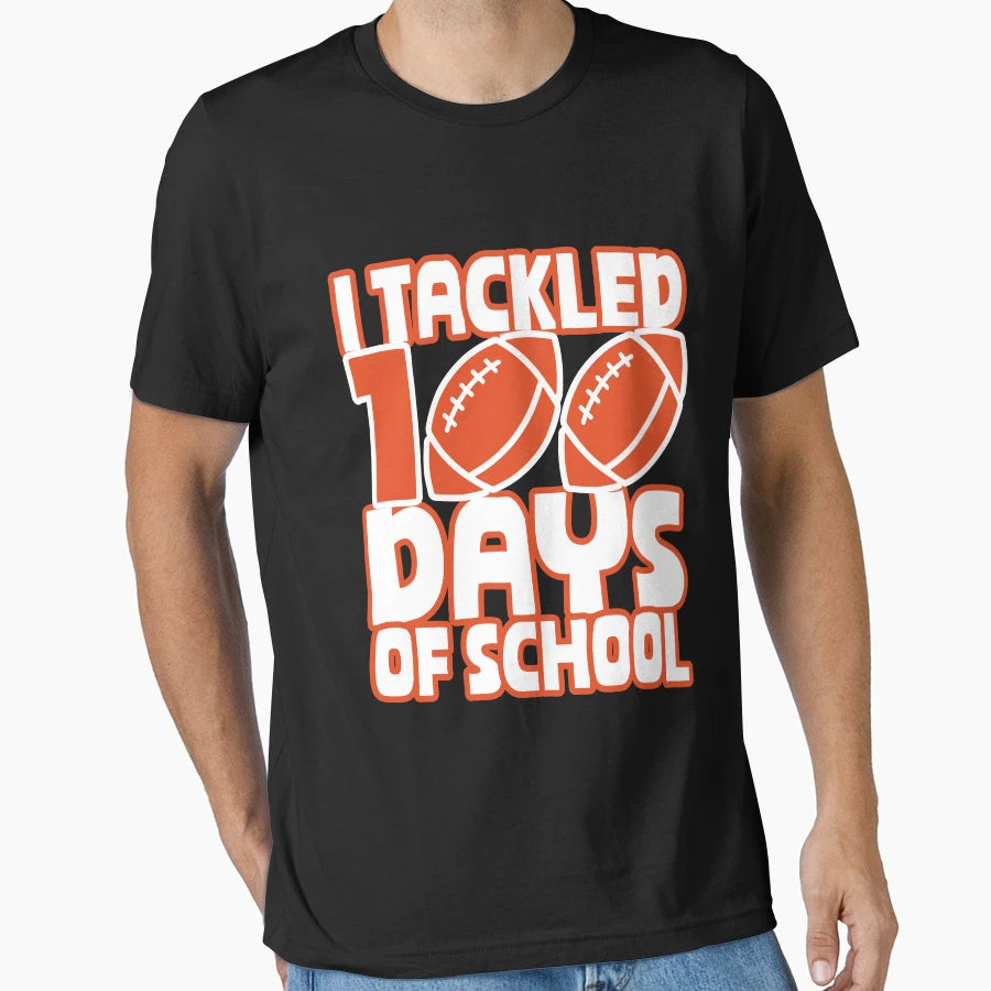 I Tackled 100 Days School 100Th Day T-Shirt - Aesthetic Graphic Men Women - T-Shirt, Sweatshirt, Hoodie