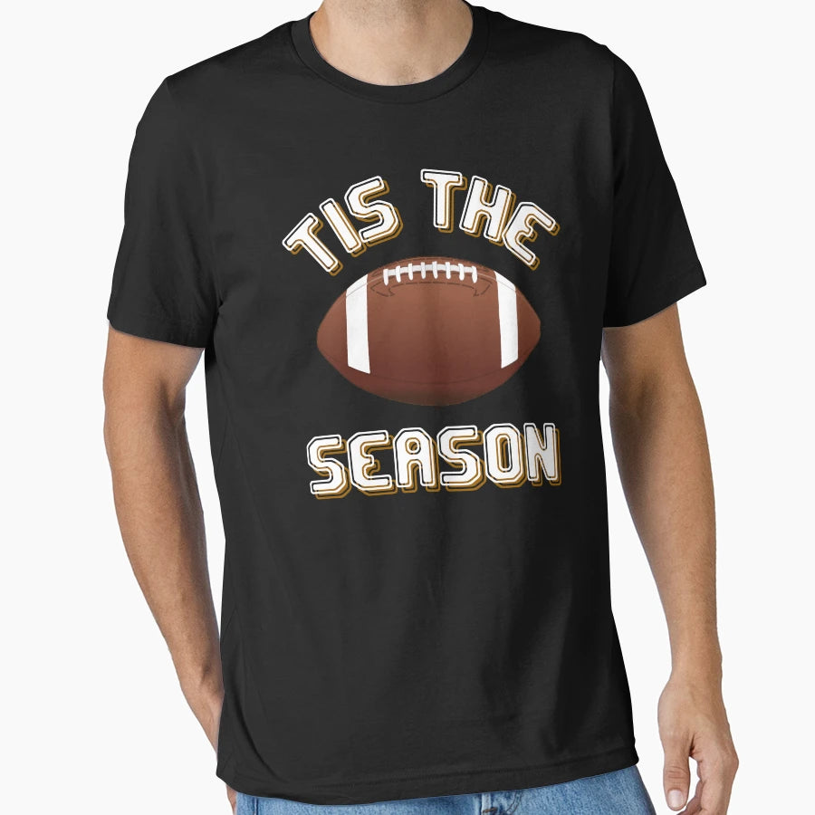 Tis Season Football T-Shirt - Custom Art Print Unisex - T-Shirt, Sweatshirt, Hoodie