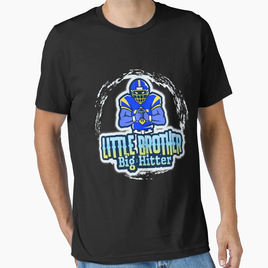 Little Brother Big Hitter Football T-Shirt - Casual Everyday Wear Men Women - T-Shirt, Sweatshirt, Hoodie