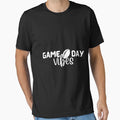 Game Day Sunday Football Season T-Shirt - Fun Novelty Design Unisex - T-Shirt, Sweatshirt, Hoodie