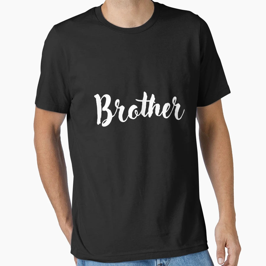 Brother T-Shirt - Unique Graphic Unisex - T-Shirt, Sweatshirt, Hoodie