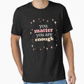 You Matter Are Enough Cute Stars Self Care Reminder - Adult & Kids T-Shirts, Sweatshirts & Hoodies apparel design preview 1