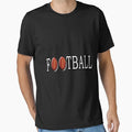 Football Is My Favorite Sport T-Shirt - Unique Graphic Unisex - T-Shirt, Sweatshirt, Hoodie