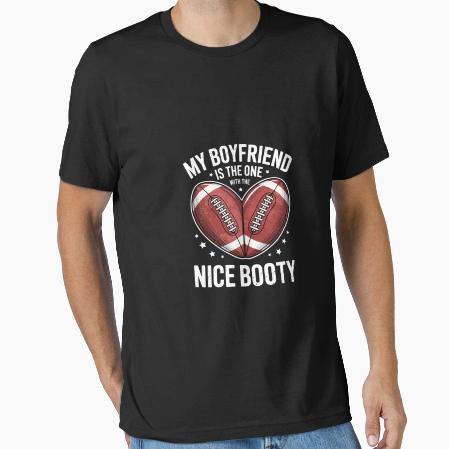 My Boyfriend Is One Nice Booty T-Shirt - Minimalist Print Men Women - T-Shirt, Sweatshirt, Hoodie