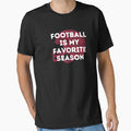 Football Is My Favorite Season Helmet T-Shirt - Novelty Apparel for Adults - T-Shirt, Sweatshirt, Hoodie